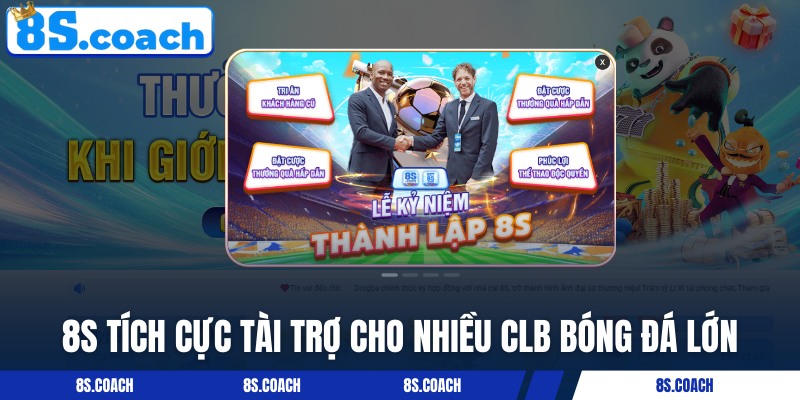8S tích cực tài trợ cho nhiều CLB bóng đá nổi tiếng