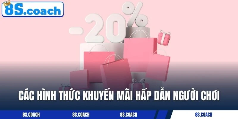 Các hình thức khuyến mãi hấp dẫn người chơi