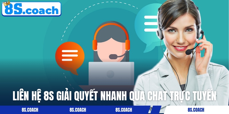 Liên hệ 8S tiện lợi giải quyết nhanh qua chat trực tuyến