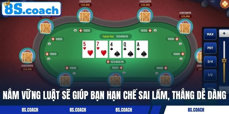 Nắm vững luật sẽ giúp bạn hạn chế sai lầm, thắng dễ dàng