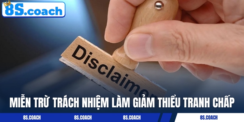 Quy định miễn trừ trách nhiệm giảm thiểu các tranh chấp